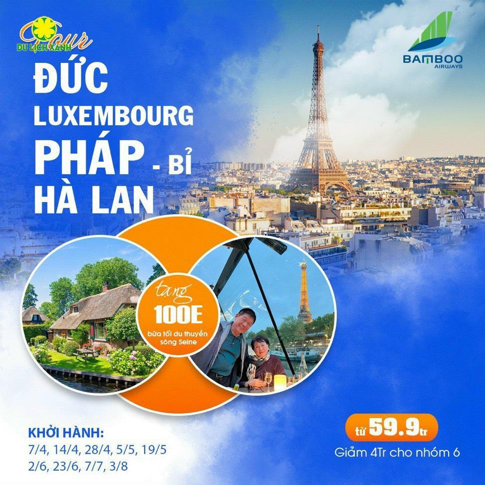 Tour du lịch Châu Âu đón Tết  Đức - Hà Lan - Bỉ - Pháp - Thụy Sĩ 