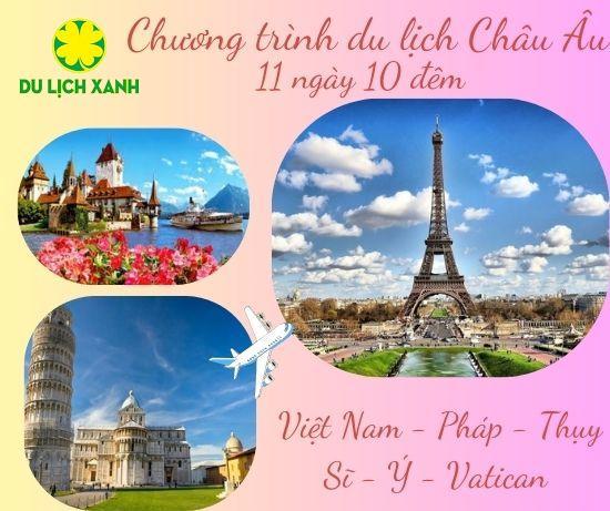 Tour Tết Châu Âu đặc biệt 11 ngày 10 đêm: Việt Nam - Pháp - Thụy Sỹ - Ý - Vatican