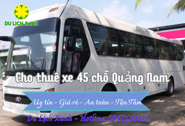 Cho thuê xe du lịch 45 chỗ tại Quảng Nam