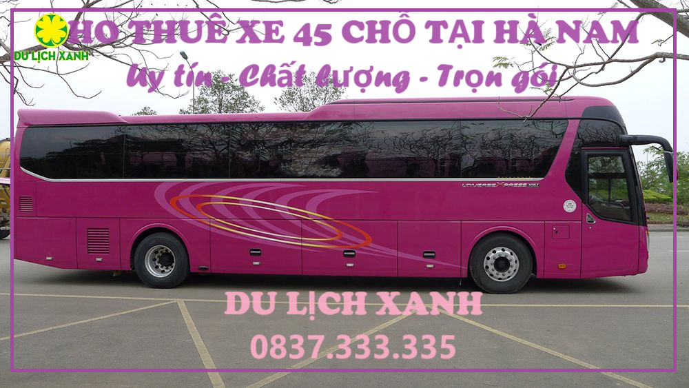 Cho thuê xe du lịch 45 chỗ tại Hà Nam trọn gói
