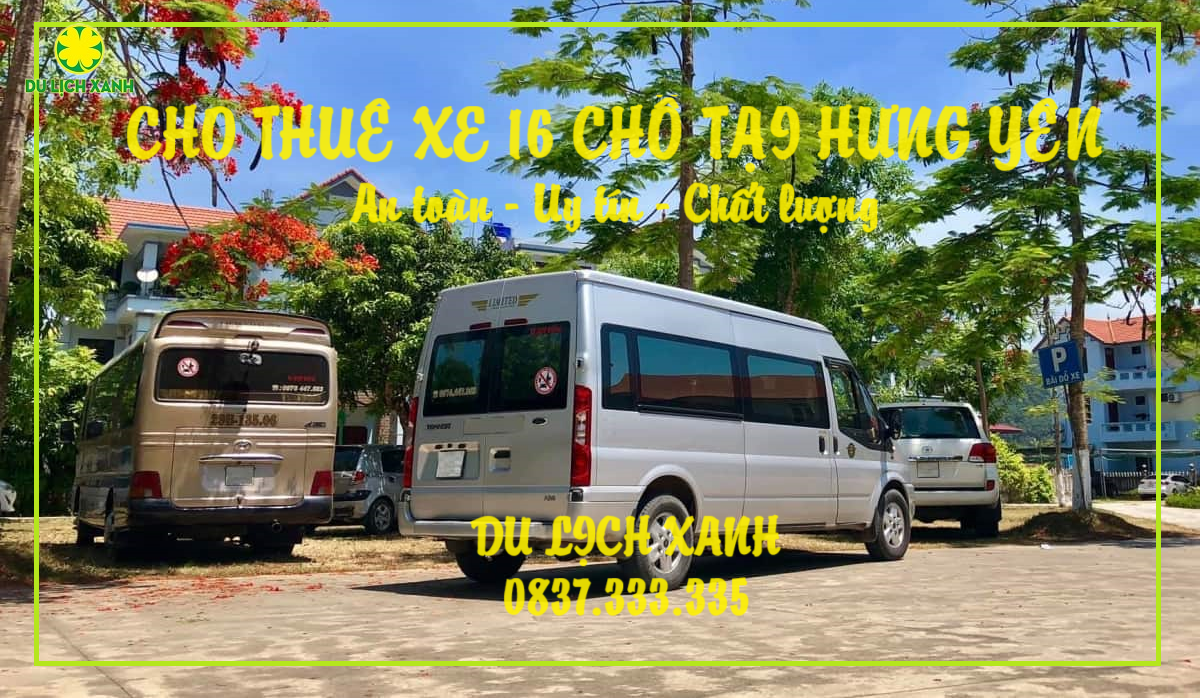 Cho thuê xe du lịch 16 chỗ tại Hưng Yên chất lượng