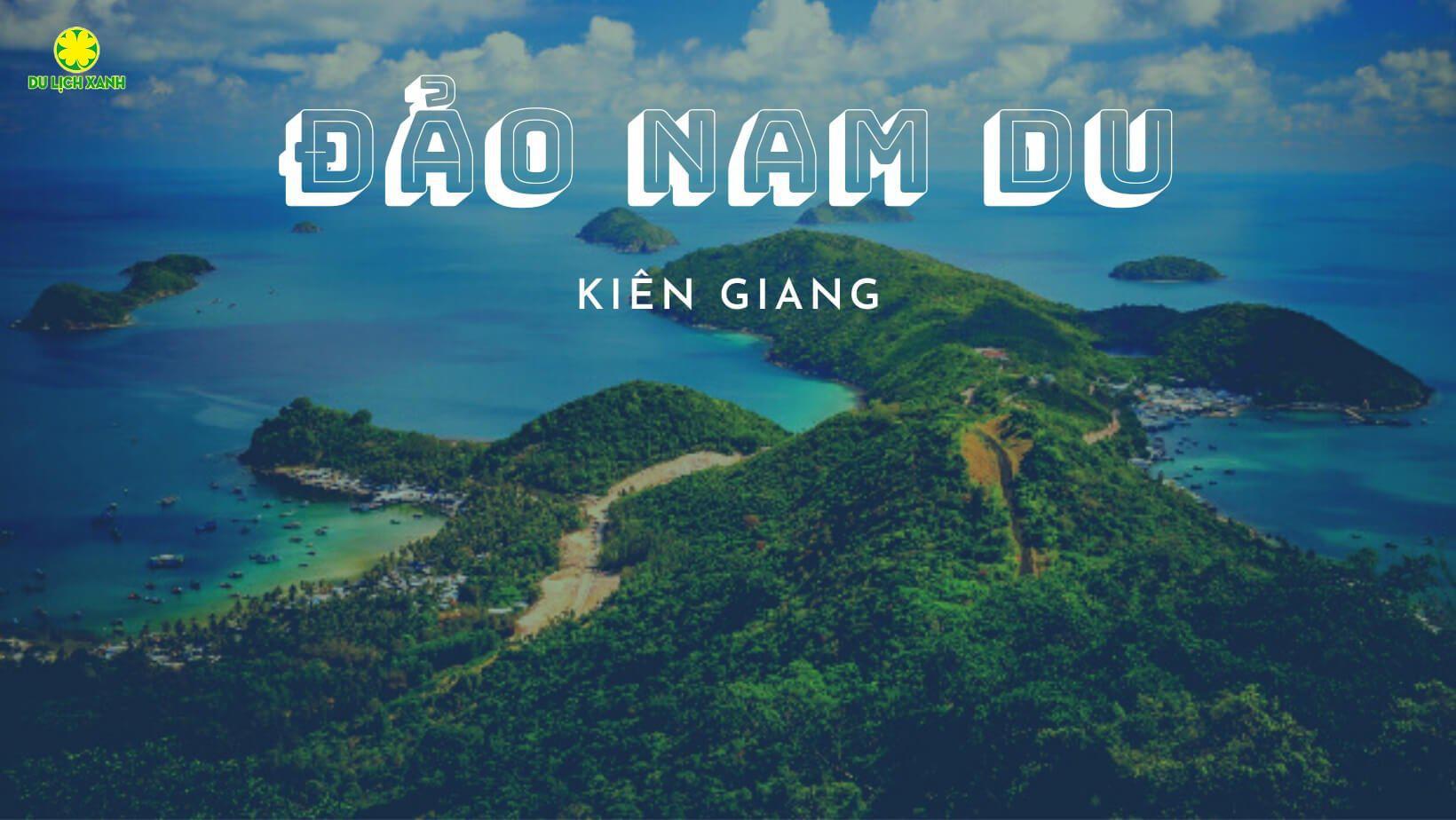 Tour khám phá Đảo Nam Du dịp Tết 2 ngày 2 đêm 