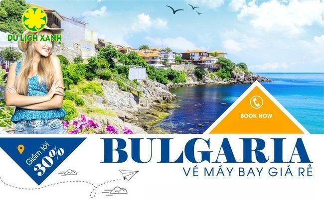 vé máy bay đi Bulgaria với mức giá rẻ nhất chỉ từ 226 USD