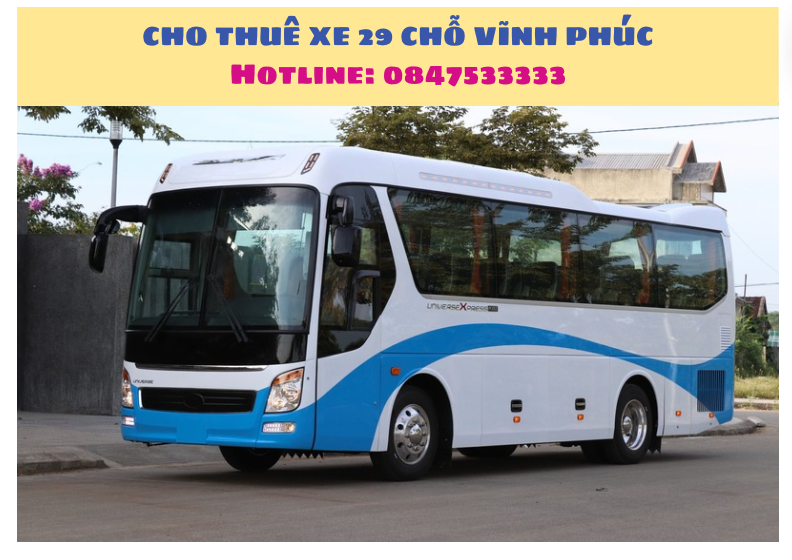 Du Lịch Xanh, Thuê xe 29 chỗ Vĩnh Phúc, cho thuê xe du lịch 29 chỗ tại Vĩnh Phúc, Thuê xe ô tô 29 chỗ tại Vĩnh Phúc