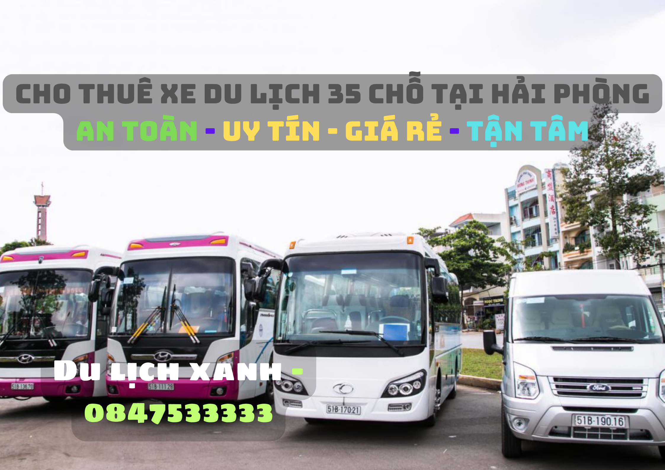 Du Lịch Xanh, Thuê xe 35 chỗ Hải Phòng, cho thuê xe du lịch 35 chỗ tại Hải Phòng, Thuê xe ô tô 35 chỗ tại Hải Phòng