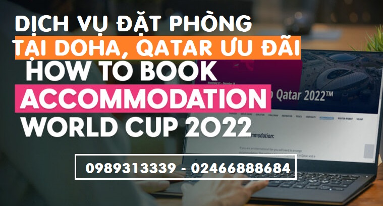 Đặt phòng xem World Cup 2022, Đặt phòng khách sạn tại Doha xem World Cup 2022, Giá phòng khách sạn tại Doha